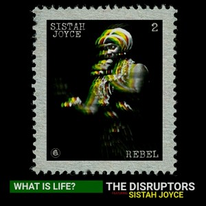 Album What is Life? from The Disruptors