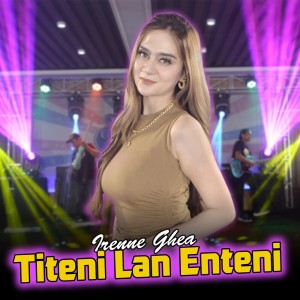 Album Titeni Lan Enteni oleh Irenne Ghea