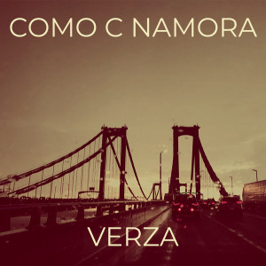 Verza的專輯Como C Namora