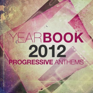 Album Yearbook 2012 - Progressive Anthems from Various Artists