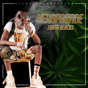 ดาวน์โหลดและฟังเพลง Herbparade (Explicit) พร้อมเนื้อเพลงจาก Tanto Blacks