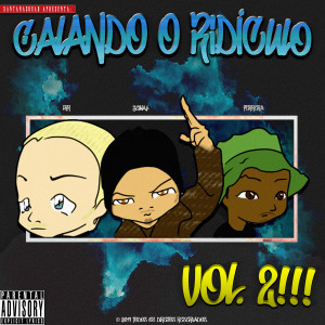 SantanaSquad的專輯Calando o Ridículo, Vol. 2 (Explicit)