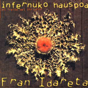 ดาวน์โหลดและฟังเพลง Dlirios Vascos Tras El Ángelus พร้อมเนื้อเพลงจาก Fran Idareta