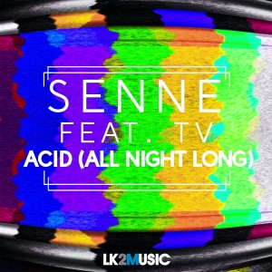 Senne的專輯Acid (all Night Long)