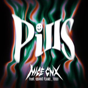 Listen to PILLS (Explicit) song with lyrics from NICECNX