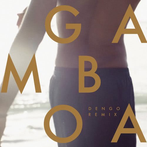 Gamboa (Dengo Remix)