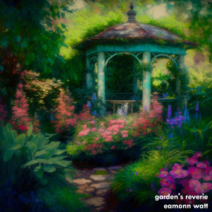 Listen to Garden's Reverie song with lyrics from Eamonn Watt