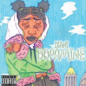 Diani的專輯Dopamine (Explicit)