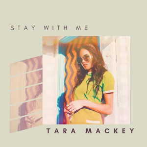 Listen to Stay With Me song with lyrics from Tara Mackey