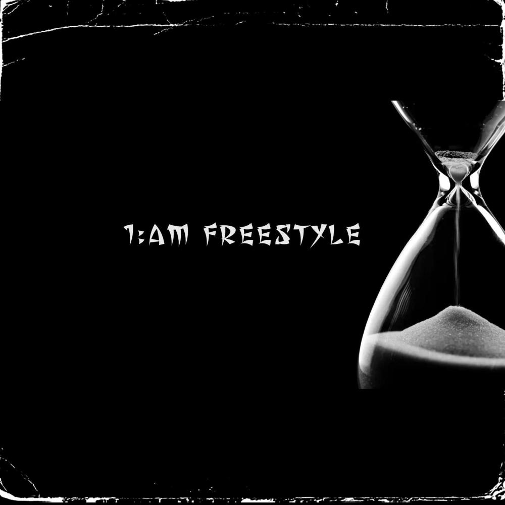1:AM Freestyle (Explicit)