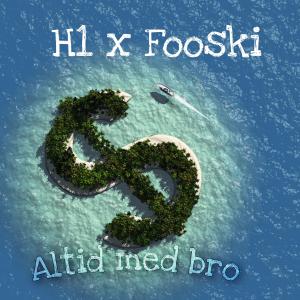 Alltid med bro (feat. Fooski) (Explicit)