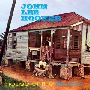 John Lee Hooker的專輯House Of The Blues