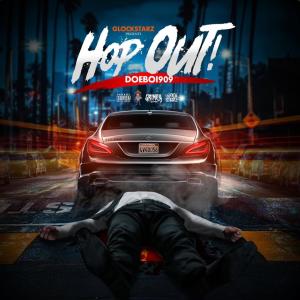 Mr Pac的專輯Hop out (feat. Doeboi909) [Explicit]
