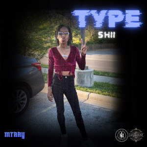 Album Type Shii (Explicit) oleh Mtaay