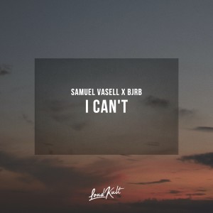 收聽Samuel Vasell的I Can't歌詞歌曲
