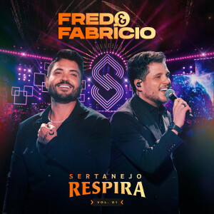 Fred & Fabrício的專輯Sertanejo Respira, EP.1 (Ao Vivo Em Goiânia)