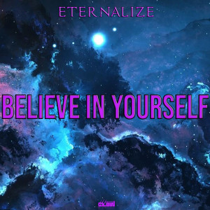 Eternalize的專輯Believe in Yourself