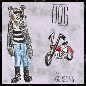 Listen to Hog song with lyrics from The Gorgons