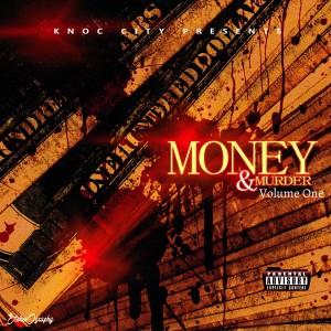 Album Money & Murder, Vol. 1 from Knoc City