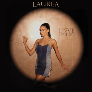 Album Love or Lust (Explicit) from Laurea