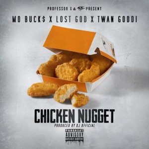 Album Chicken Nugget (feat. Twan Goddi) - Single (Explicit) from Mo Buck$