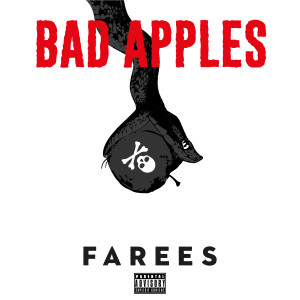 Farees的专辑Bad Apples (Explicit)