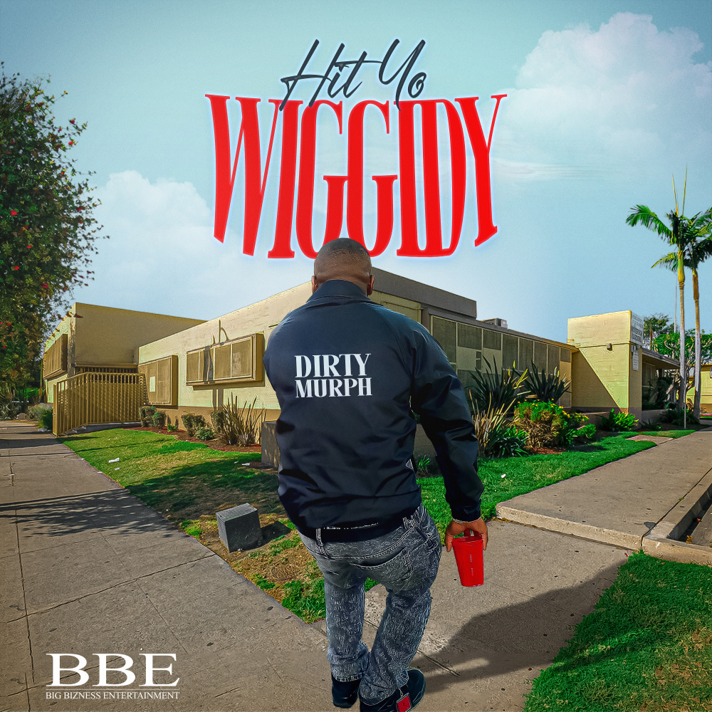 Hit Yo Wiggidy (Explicit)