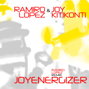 Joy Kitikonti的專輯Joyenergizer (Ramiro Lopez Remix)