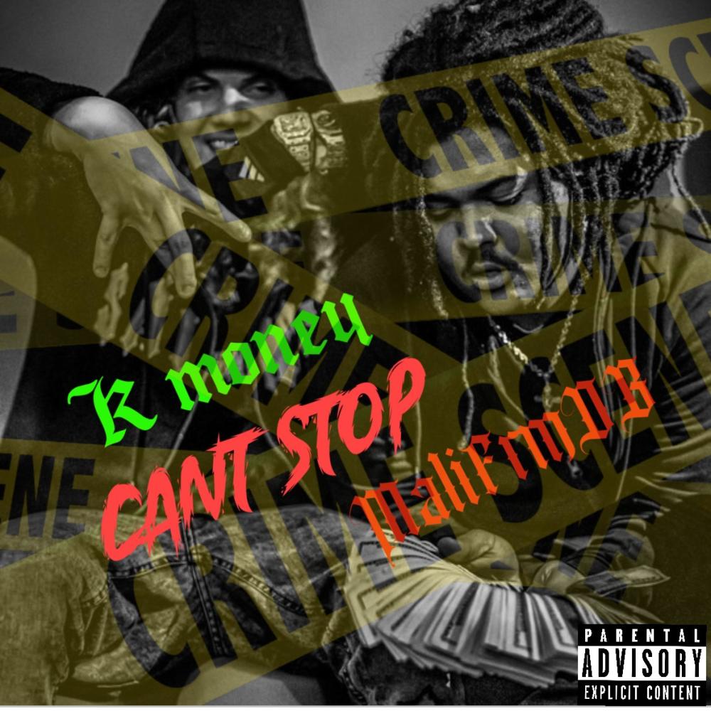 CANT STOP (feat. MaliFrmDB) (Explicit)
