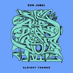 收聽Don Jamal的Alright Thanks歌詞歌曲