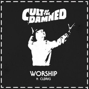Album Worship (Explicit) from Cult Of The Damned