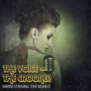 Album The Voice & the Crooner oleh Barbra Streisand