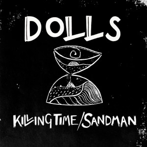 Dolls的專輯Killing Time / Sandman