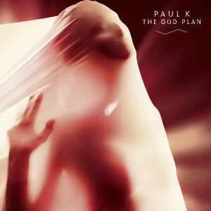 收聽Paul K的The God Plan歌詞歌曲