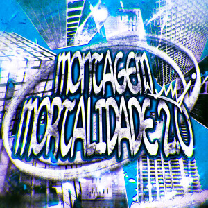 MONTAGEM MORTALIDADE 2.0 dari DJ ZYNX