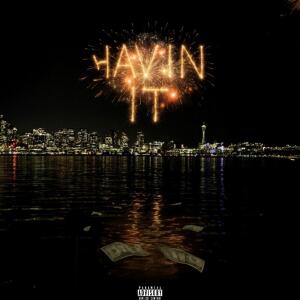 Album Havin It (Explicit) from GMDCASH
