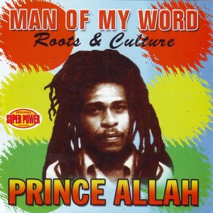 ดาวน์โหลดและฟังเพลง Man of My Word พร้อมเนื้อเพลงจาก Prince Allah