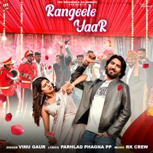 Listen to Rangeele Yaar song with lyrics from Vinu Gaur