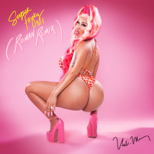 收聽Nicki Minaj的Super Freaky Girl (Roman Remix|Explicit)歌詞歌曲