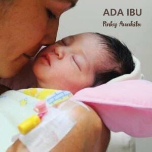 Listen to Ada Ibu song with lyrics from Pinky Awahita