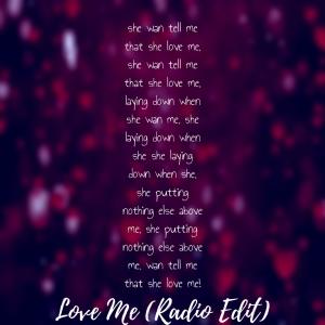 收聽Trine的Love Me (Radio Edit)歌詞歌曲