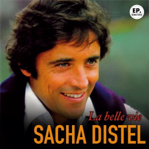 อัลบัม La belle vie (Remastered) ศิลปิน Sacha Distel