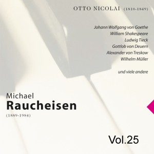 Michael Raucheisen Vol. 25