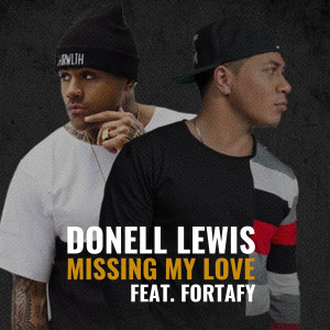 ดาวน์โหลดและฟังเพลง Missing My Love พร้อมเนื้อเพลงจาก Donell Lewis