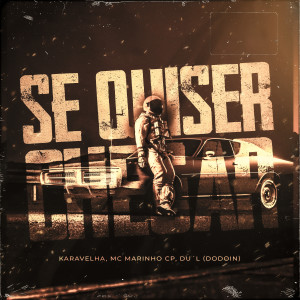 ดาวน์โหลดและฟังเพลง Se Quiser Chegar พร้อมเนื้อเพลงจาก MC Marinho CP