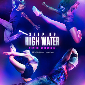 Step Up: High Water的專輯Step Up: High Water, Season 2 (Original Soundtrack) (Explicit)