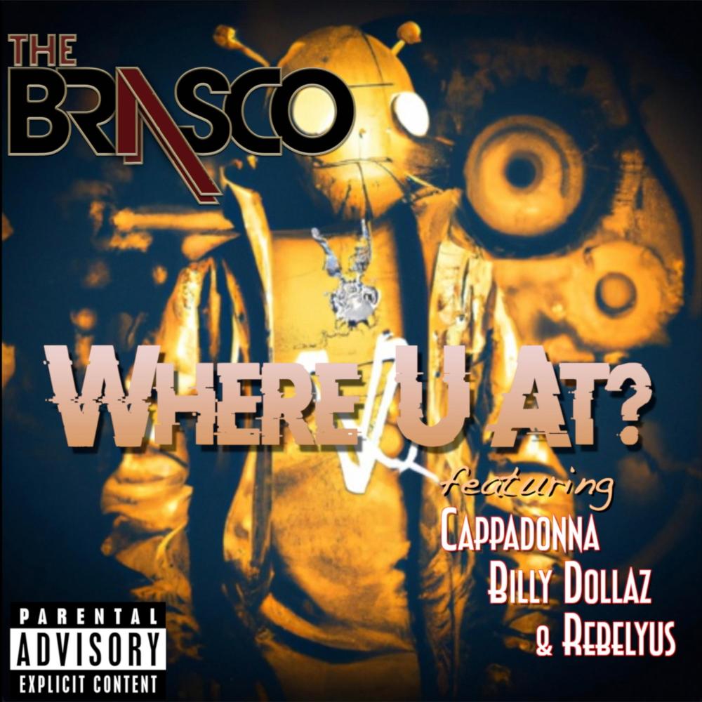 Where U At (feat. Cappadonna, Billy Dollaz & Rebelyus) (Explicit)