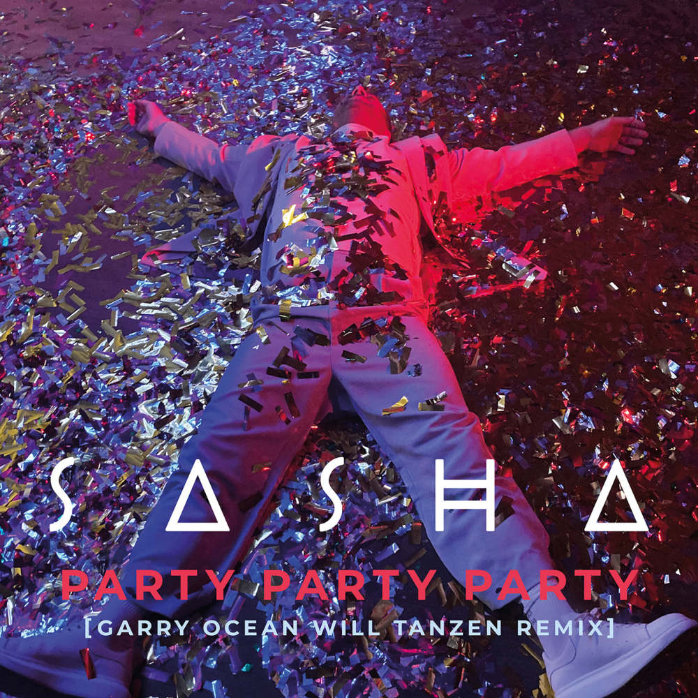 PARTY PARTY PARTY (Garry Ocean Will Tanzen Remix)