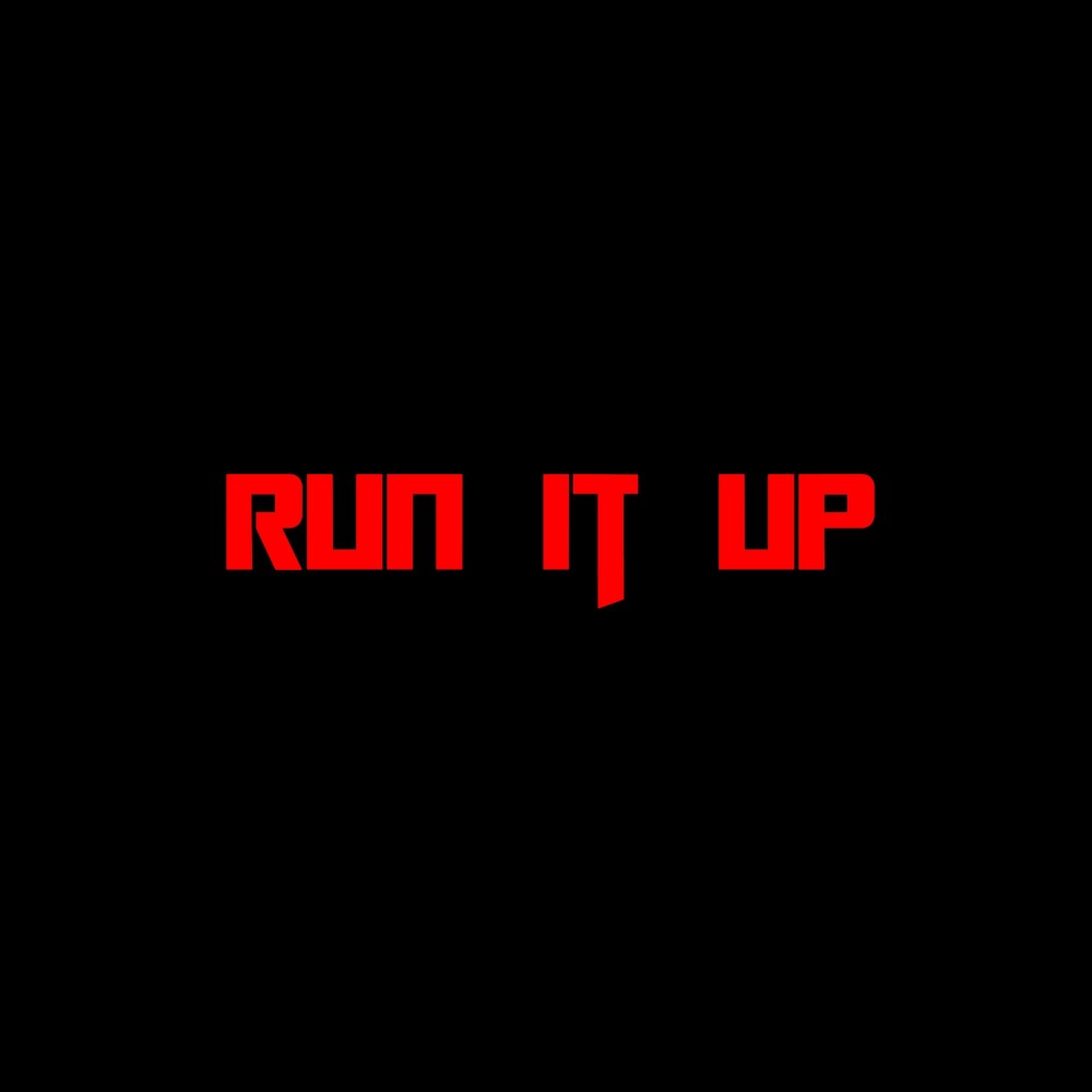 Run It up (Explicit)