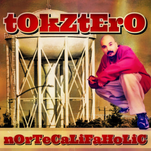 Tokztero的專輯Nortecalifaholic
